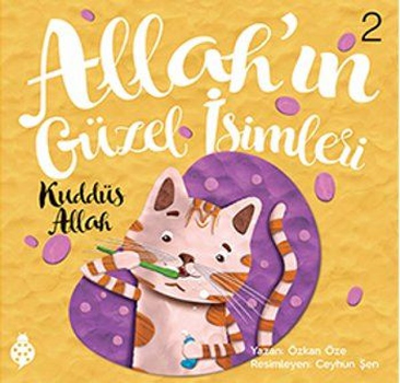 Allah'ın Güzel İsimleri 2 - Kuddüs Allah - Uğurböceği Yayınları (Kampanyalı) Kitap