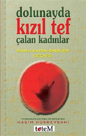 Dolunayda Kızıl Tef Çalan Kadınlar - Totem Yayınları Kitap