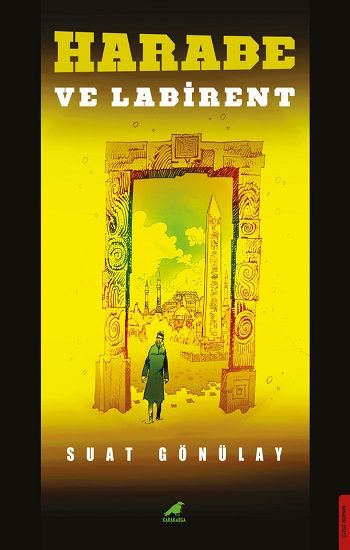 Harabe ve Labirent - Kara Karga Yayınları Kitap