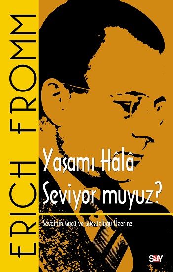 Yaşamı Hala Seviyor muyuz? - Say Yayınları Kitap