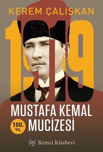 1919 Mustafa Kemal Mucizesi - Remzi Kitabevi Kitap