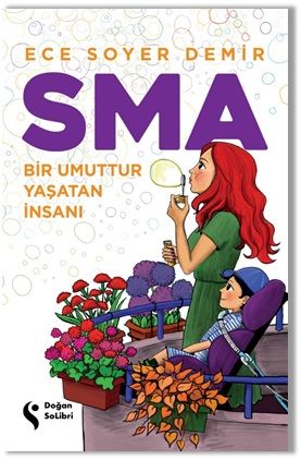 SMA -Bir Umuttur Yaşatan İnsanı - Doğan Solibri Yayınları Kitap