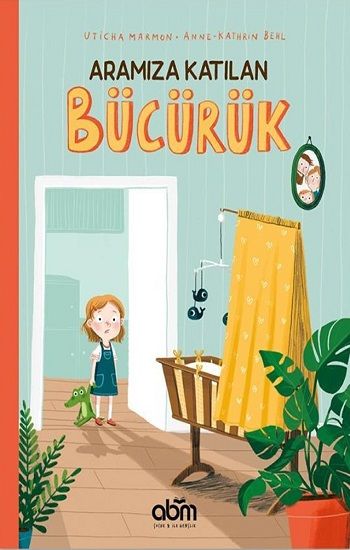 Aramıza Katılan Bücürük - Abm Yayınevi Kitap