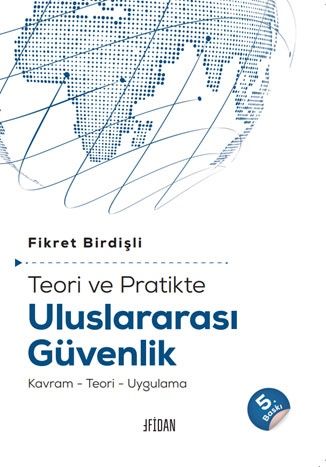 Teori ve Pratikte Uluslararası Güvenlik - Fidan Yayınevi Kitap