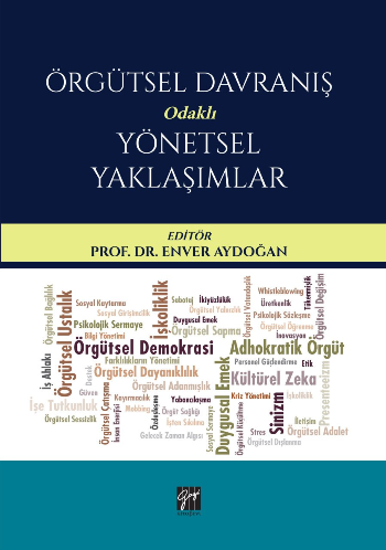 Örgütsel Davranış Odaklı Yönetsel Yaklaşımlar Editör - Gazi Kitabevi Kitap