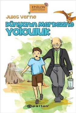 Dünyanın Merkezine Yolculuk - Epsilon Yayınları Kitap