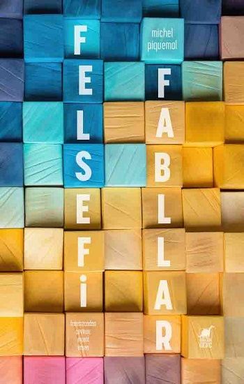 Felsefi Fabllar - Dinozor Çocuk Kitap