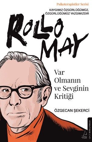 Rollo May - Var Olmanın ve Sevginin Kritiği - Destek Yayınları Kitap