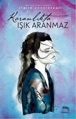 Karanlıkta Işık Aranmaz - Yabancı Yayınevi Kitap