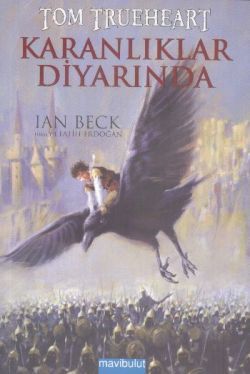 Tom Trueheart : Karanlıklar Diyarında - Mavi Bulut Yayınları Kitap