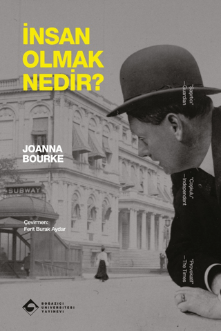 İnsan Olmak Nedir? - Boğaziçi Üniversitesi Yayınevi Kitap