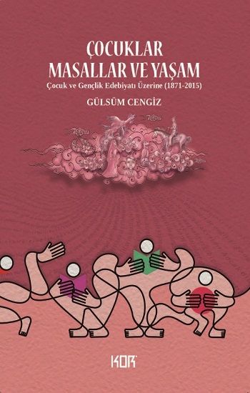 Çocuklar, Masallar ve Yaşam - Kor Kitap Kitap