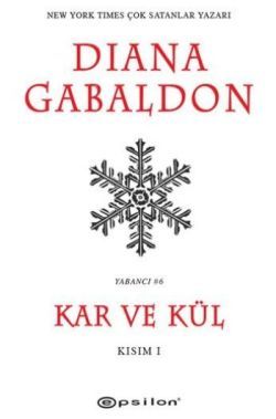 Kar ve Kül Kısım: 1 - Epsilon Yayınları Kitap
