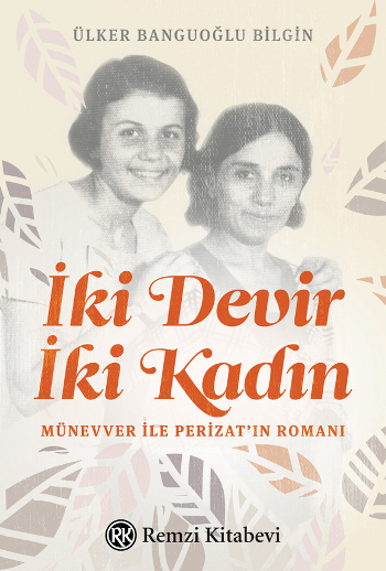 İki Devir İki Kadın - Remzi Kitabevi Kitap