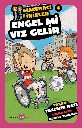Engel Mi Vız Gelir - Maceracı İkizler 4 - Beyan Yayınları Kitap