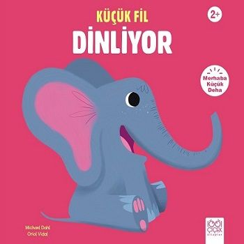 Küçük Fil Dinliyor - Merhaba Küçük Deha - 1001 Çiçek Kitaplar Kitap