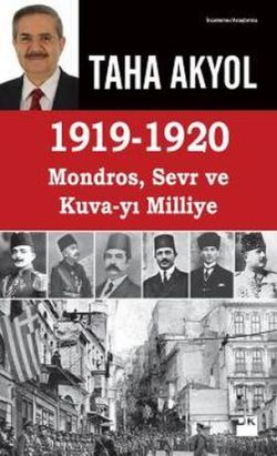 1919 -1920 Mondros, Sevr ve Kuva-yı Milliye - Doğan Kitap Kitap
