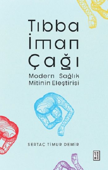 Tıbba İman Çağı - Ketebe Yayınları Kitap