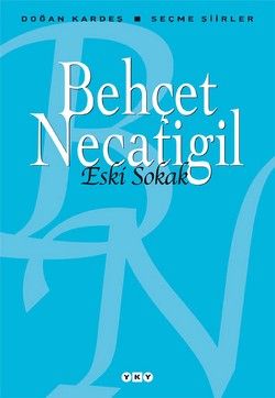 Eski Sokak - Seçme Şiirler - Behçet Necatigil, Şiir Türkçe kitap kapağı