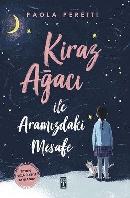 Kiraz Ağacı İle Aramızdaki Mesafe - Genç Timaş Kitap