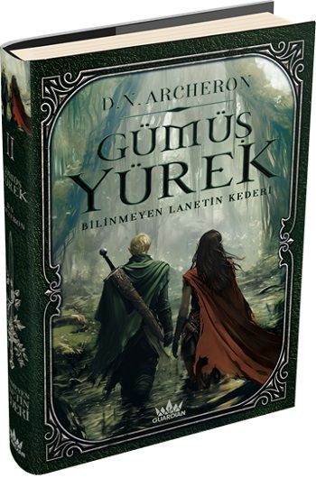 Gümüş Yürek  2: Bilinmeyen Lanetin Kederi (Ciltli) - Guardian Kitap