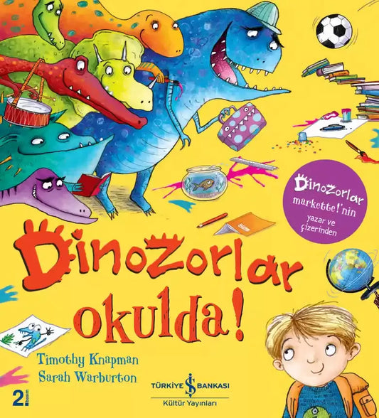 Dinozorlar Okulda! - İş Bankası Kültür Yayınları Kitap