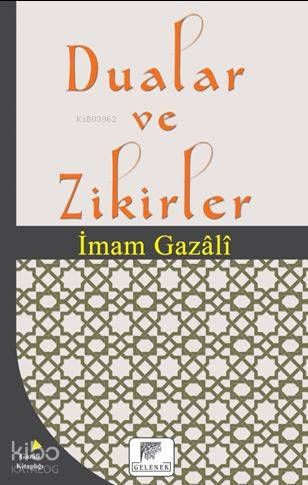 Dualar ve Zikirler - Gelenek Yayıncılık Kitap