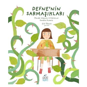 Defne'nin Sarmaşıkları - Pötikare Yayıncılık Kitap