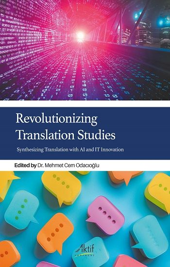 Revolutionizing Translation Studies - Aktif Yayınevi Kitap