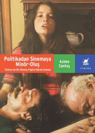 Politikadan Sinemaya Minör-Oluş - Ayrıntı Yayınları Kitap
