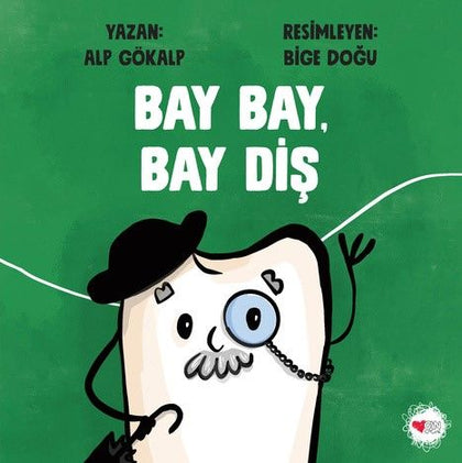 Bay Bay, Bay Diş - Can Çocuk Yayınları Kitap