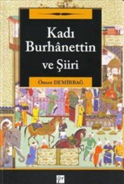 Kadı Burhanettin ve Şiiri - Gazi Kitabevi Kitap