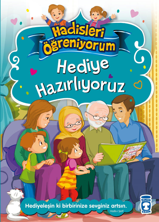 Hediye Hazırlıyoruz - Hadisleri Öğreniyorum - Timaş Çocuk Kitap