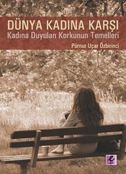 Dünya Kadına Karşı - Efil Yayınevi Kitap