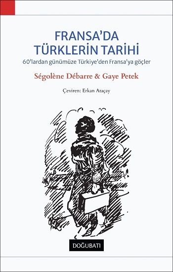 Fransa'da Türklerin Tarihi - Doğu Batı Yayınları Kitap