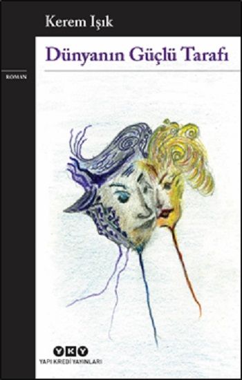 Dünyanın Güçlü Tarafı - Yapı Kredi Yayınları Kitap