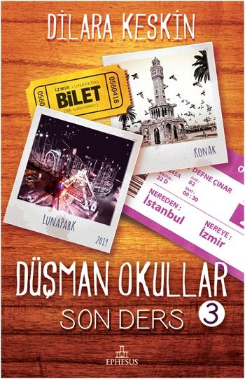 Düşman Okullar - 3; Son Ders - Ephesus Yayınları Kitap