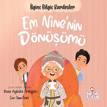 Em Nine’nin Dönüşümü - Nesil Çocuk Yayınları Kitap