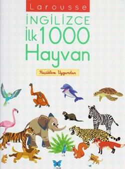 Larousse İngilizce İlk 1000 Hayvan - Mavi Kelebek Yayınları Kitap
