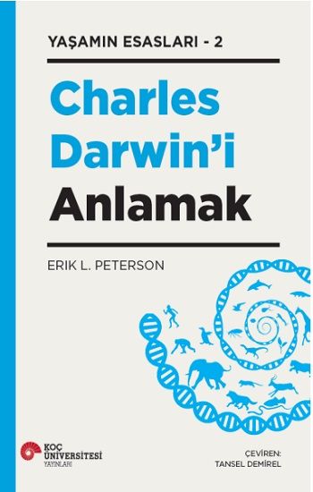 Charles Darwin’i Anlamak - Koç Üniversitesi Yayınları Kitap
