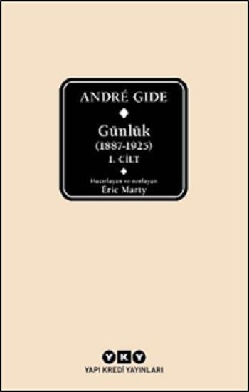 Andre Gide Günlük (1887 - 1925) 1.Cilt - Yapı Kredi Yayınları Kitap