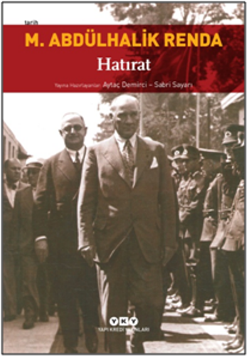 Mustafa Abdülhalik Renda - Hatırat - Yapı Kredi Yayınları Kitap