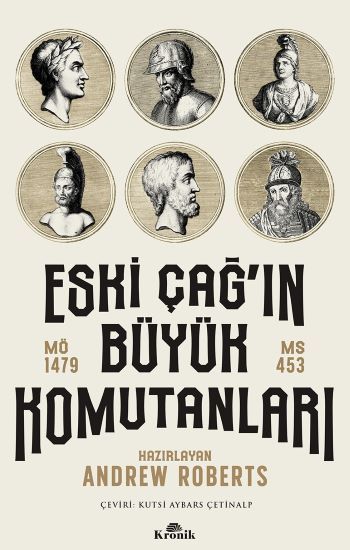 Eski Çağ'ın Büyük Komutanları - Kronik Kitap Kitap