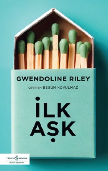 İlk Aşk - İş Bankası Kültür Yayınları Kitap