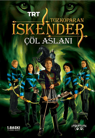 Tozkoparan İskender- Çöl Aslanı - Yediveren Çocuk Kitap