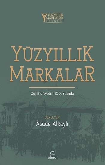 Yüzyıllık Markalar - Elma Yayınevi Kitap