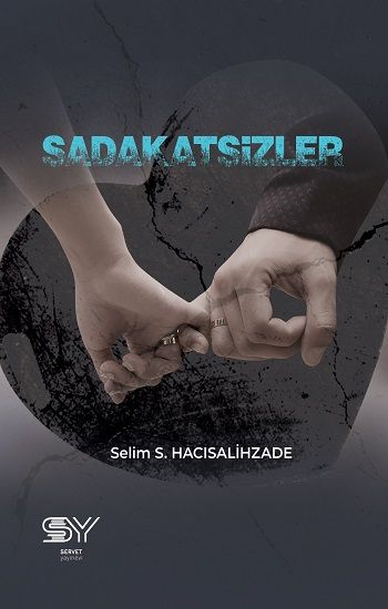 Sadakatsizler - Servet Yayınevi Kitap