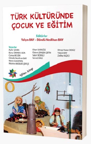 Türk Kültüründe Çocuk Ve Eğitim - Eğiten Kitap Kitap