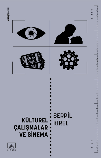 Kültürel Çalışmalar ve Sinema - İthaki Yayınları Kitap