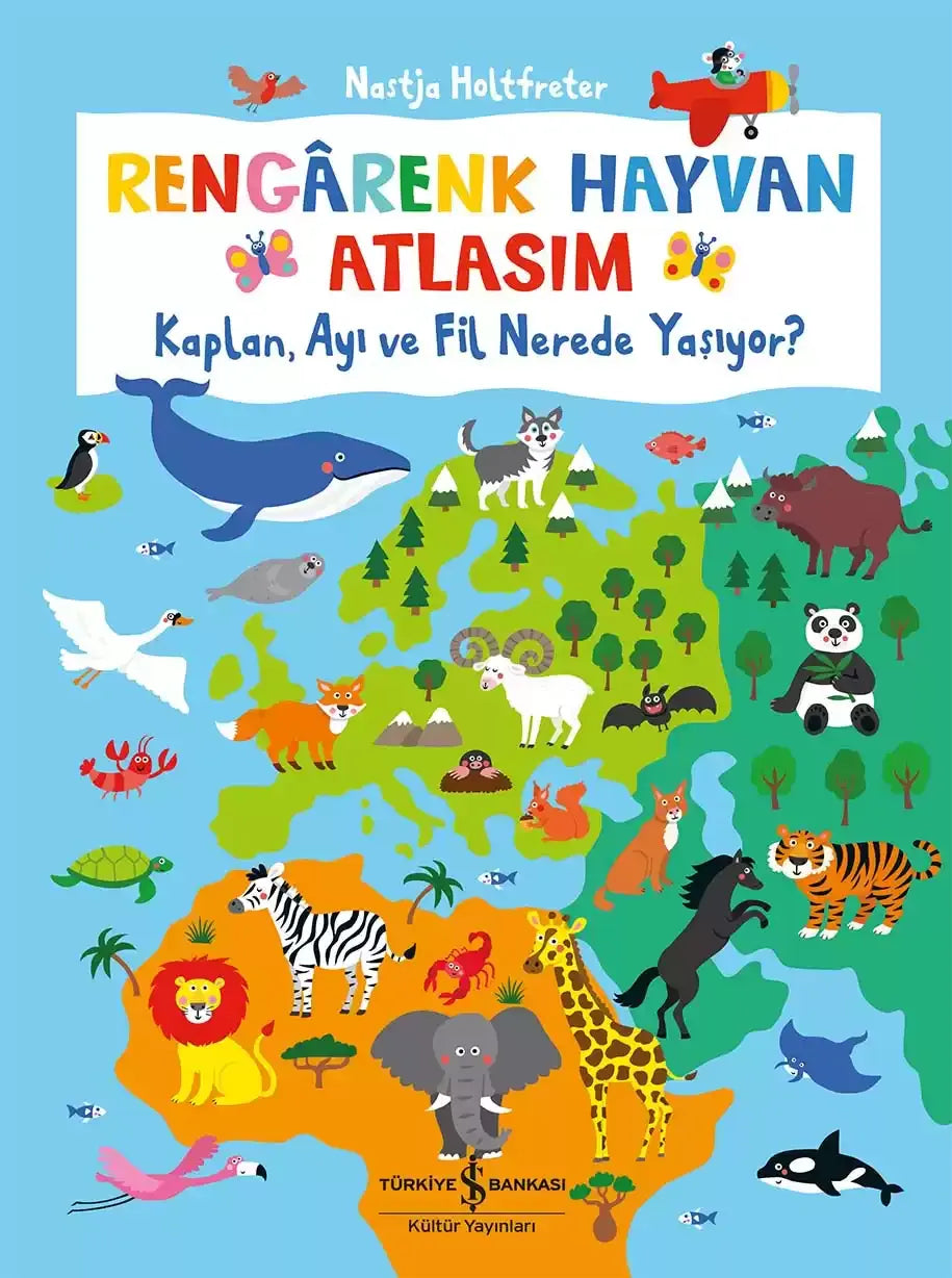 Rengarenk Hayvan Atlasım - İş Bankası Kültür Yayınları Kitap